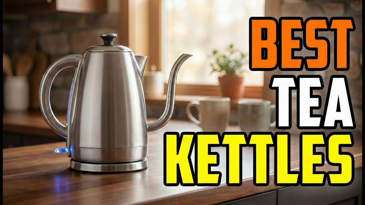 TOP 5 Best Tea Kettles 2026