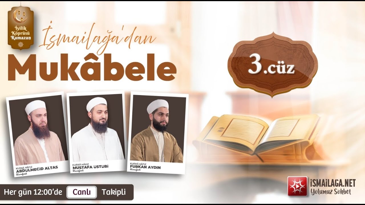 Canlı Takipli Mukâbele 3. Cüz @ismailaganet