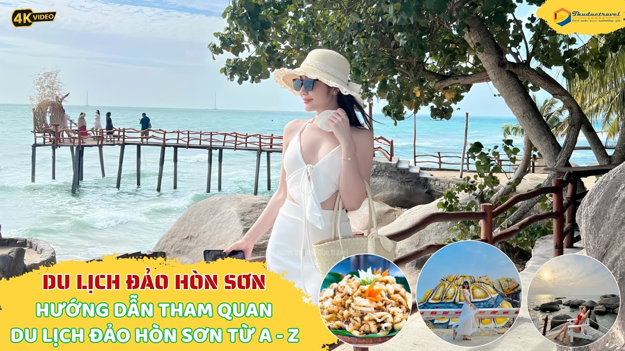 Du Lịch Đảo Hòn Sơn Kiên Giang I Kinh Nghiệm Du Lịch Đảo Hòn Sơn Kiêng Giang Từ A – Z I Video 4K