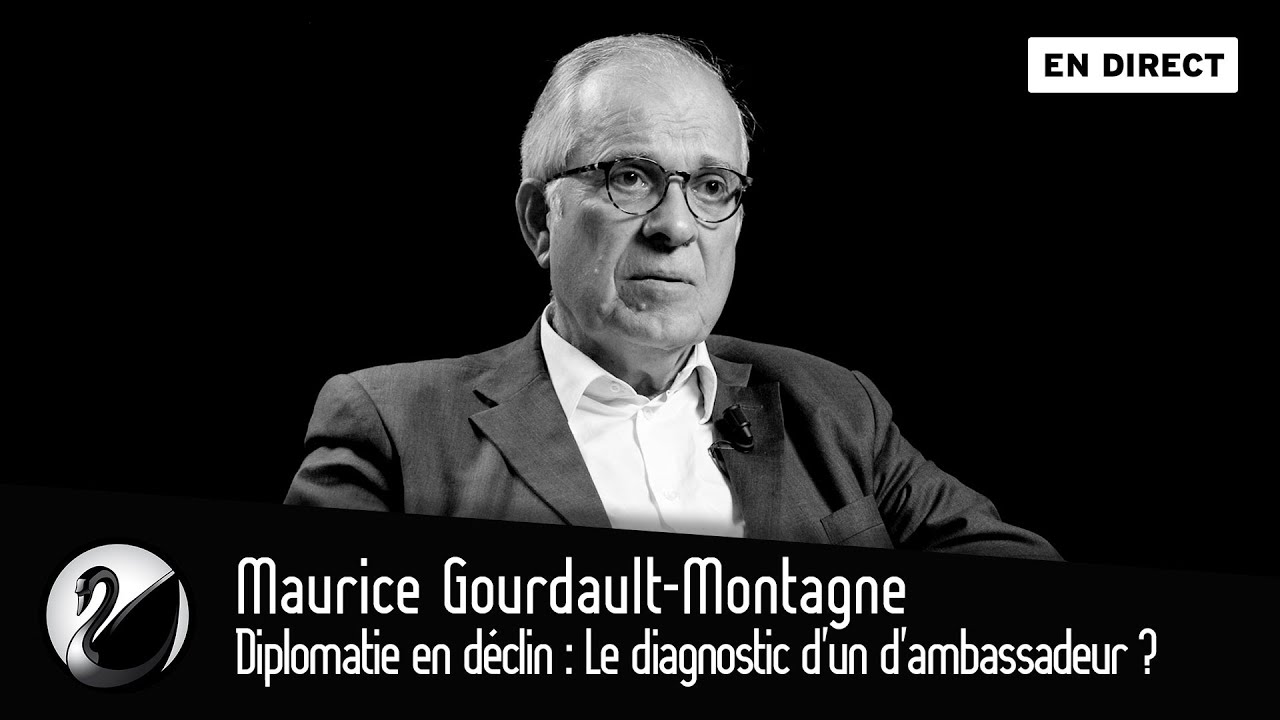 Diplomatie en déclin : Le diagnostic d'un d'ambassadeur ? Maurice Gourdault-Montagne [EN DIRECT]