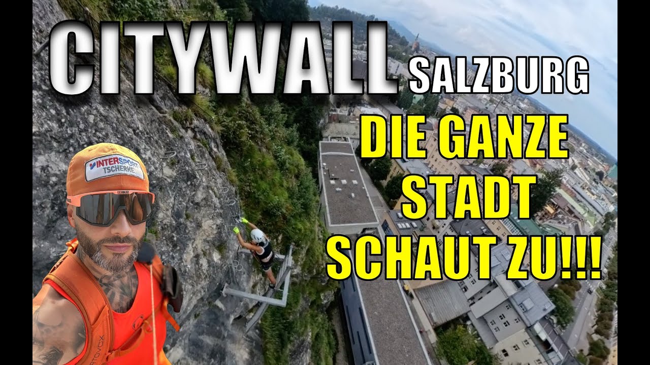 😎Überall Paparazzi😂 | Citywall Klettersteig Salzburg | Die Stadt schaut zu !!!