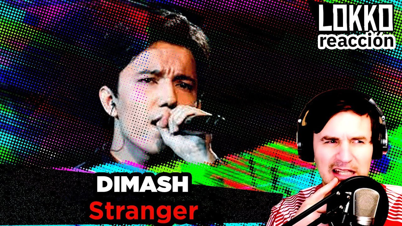 Reacción a Dimash - Stranger | Análisis de Lokko!