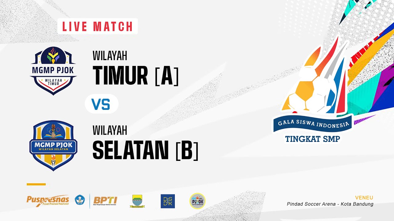 LIVE MATCH! TIMUR [A] vs SELATAN [B] | Gala Siswa Indonesia - Kota Bandung