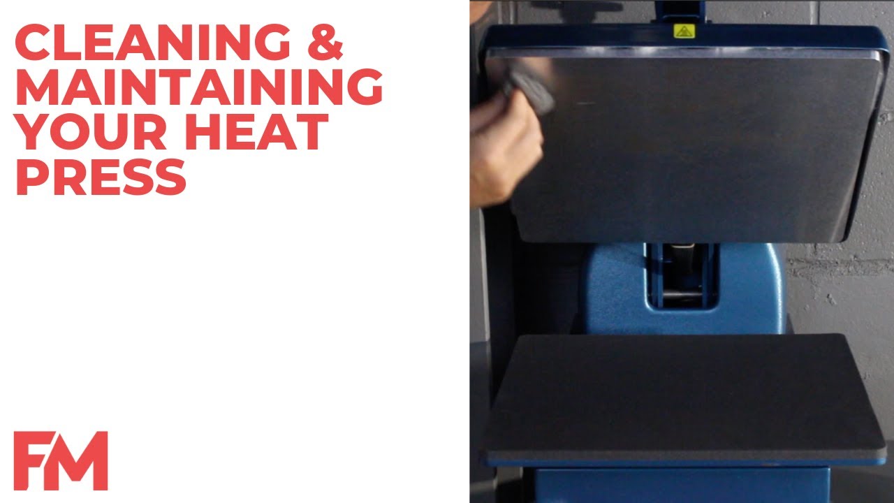 FM Expressions I Cleaning & Maintaining Your Heat Press
