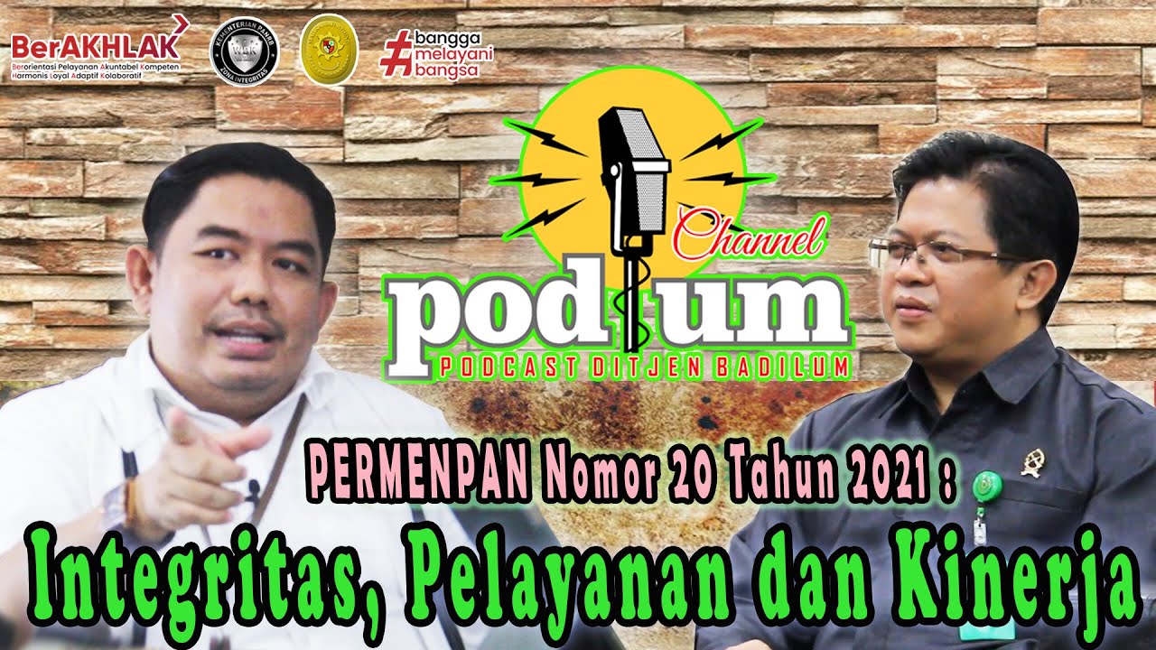 Permenpan No. 90 Th 2021: Integritas, Pelayanan, dan Kinerja - PODIUM Eps. #3