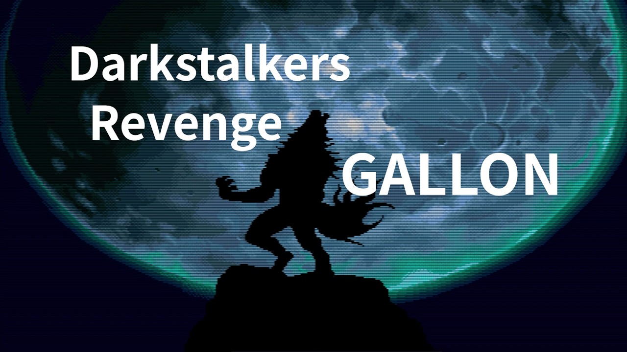 Darkstalkers Revenge GALLON