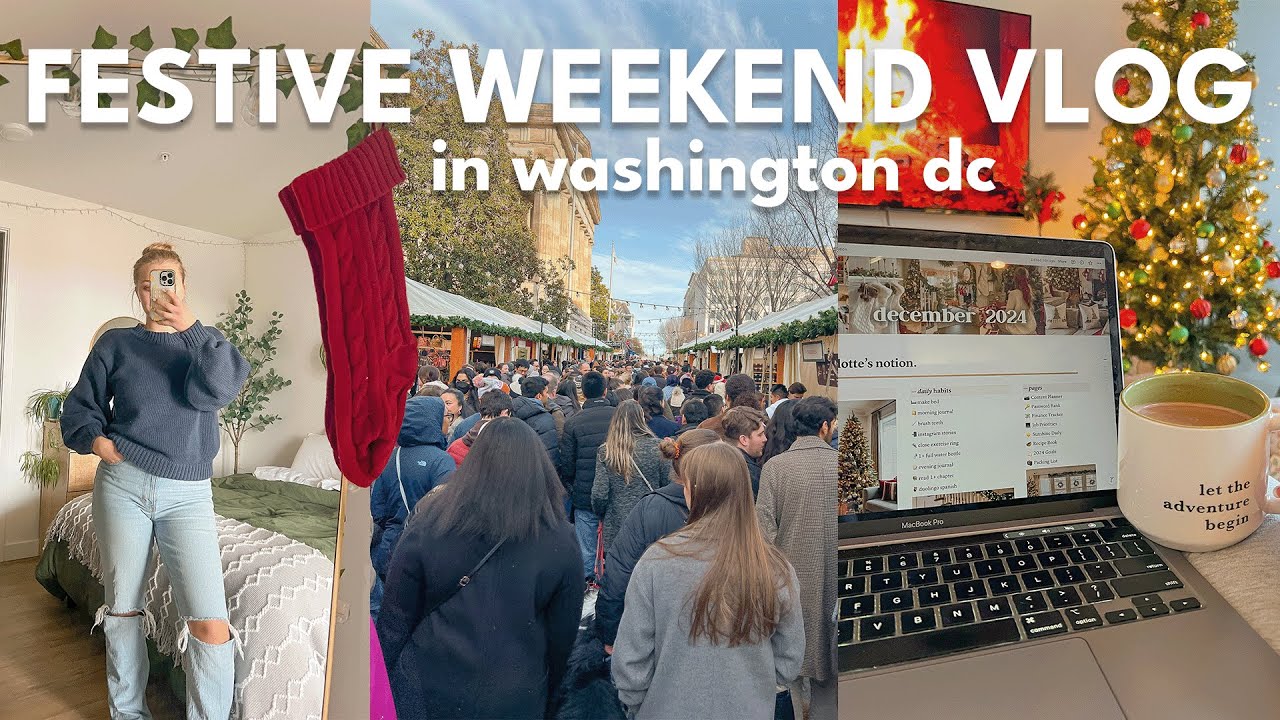 FESTIVE WEEKEND VLOG 🎄 DC christmas markets, boat parade, holiday lights display | Charlotte Pratt