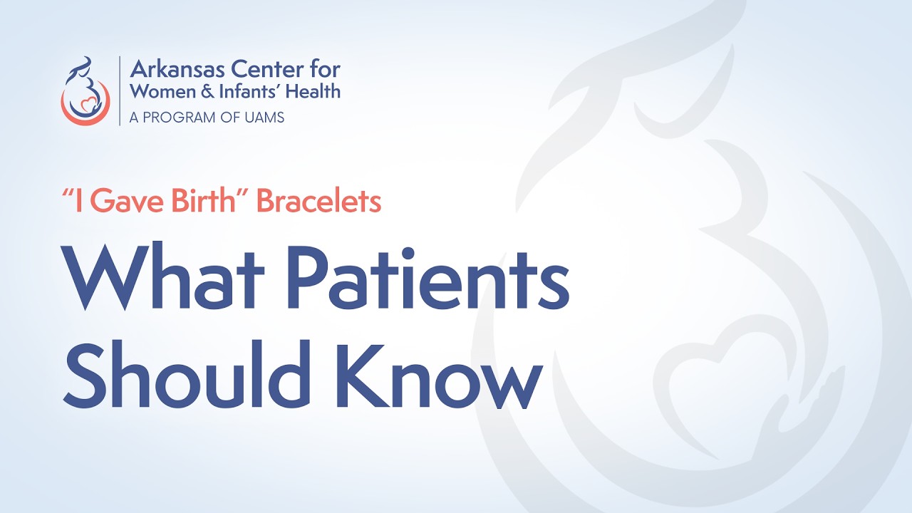 I Gave Birth Bracelets: What Patients Should Know