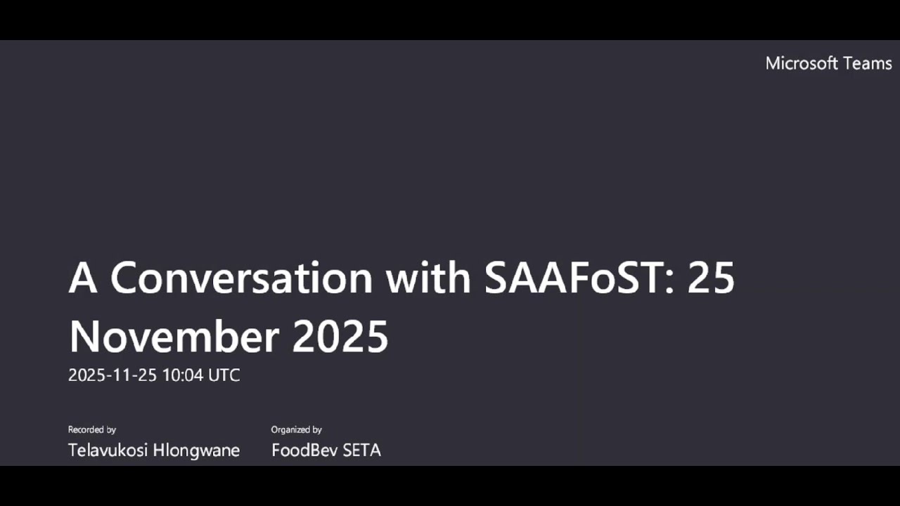 A Conversation with SAAFoST 25 November 2025