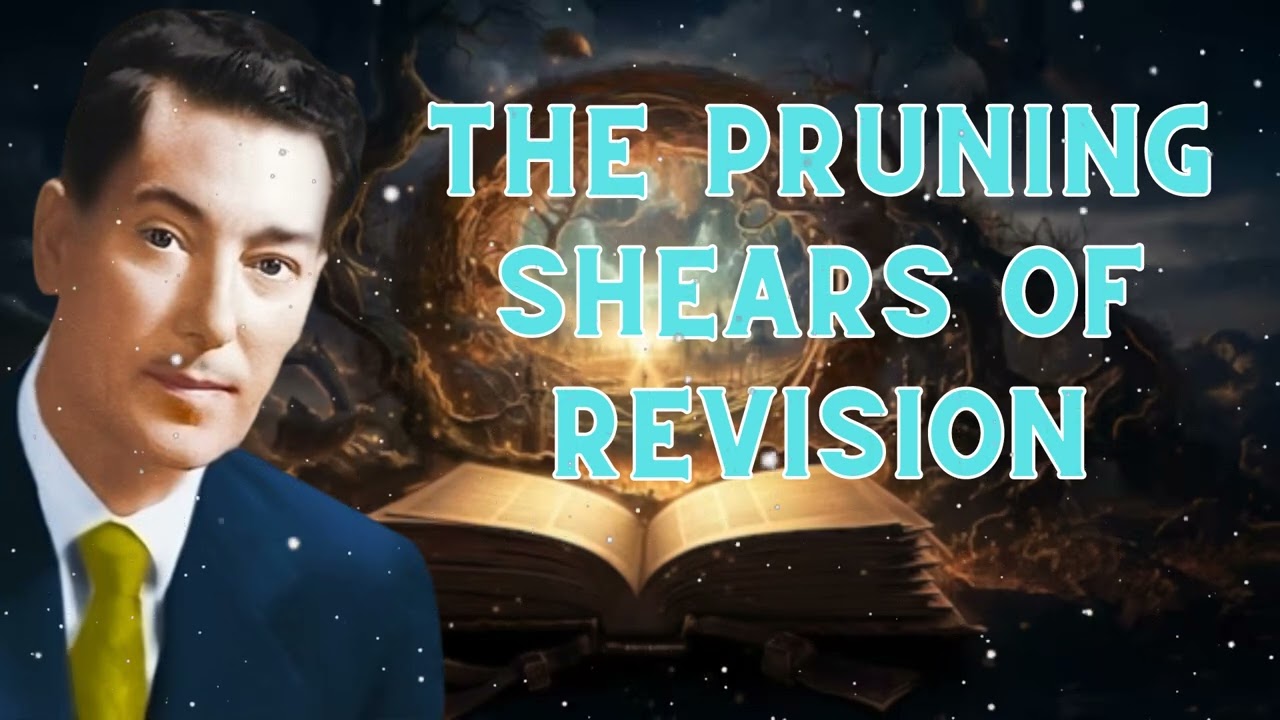 Neville Goddard Daily || The Pruning Shears Of Revision - One Of Neville's Greatest Lectures