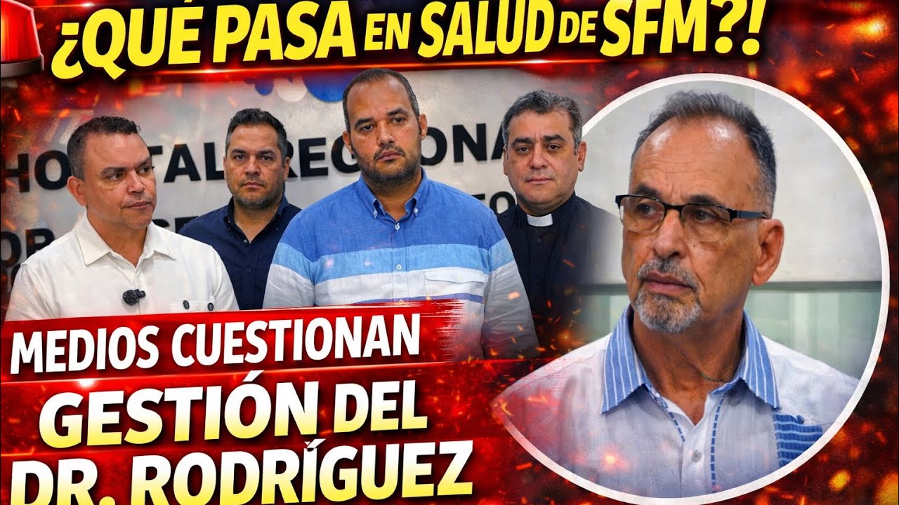 Escándalo en la regional de salud SFM: Crecen las críticas contra el director Rodríguez
