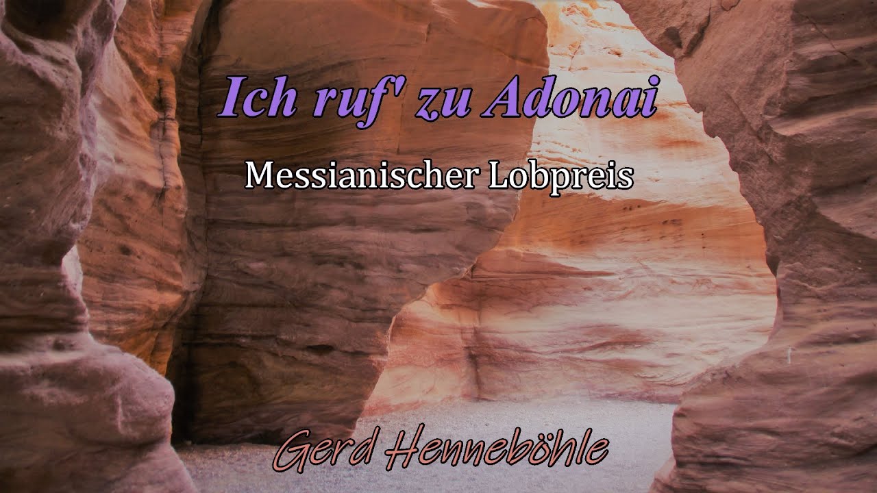 Ich ruf' zu Adonai - Koli el Adonai