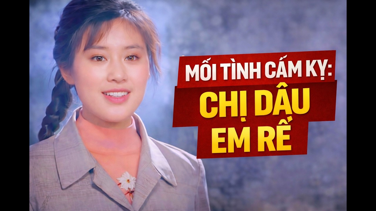 Review Phim Mối Tình Cấm Kỵ: Chị Dâu Em Rể