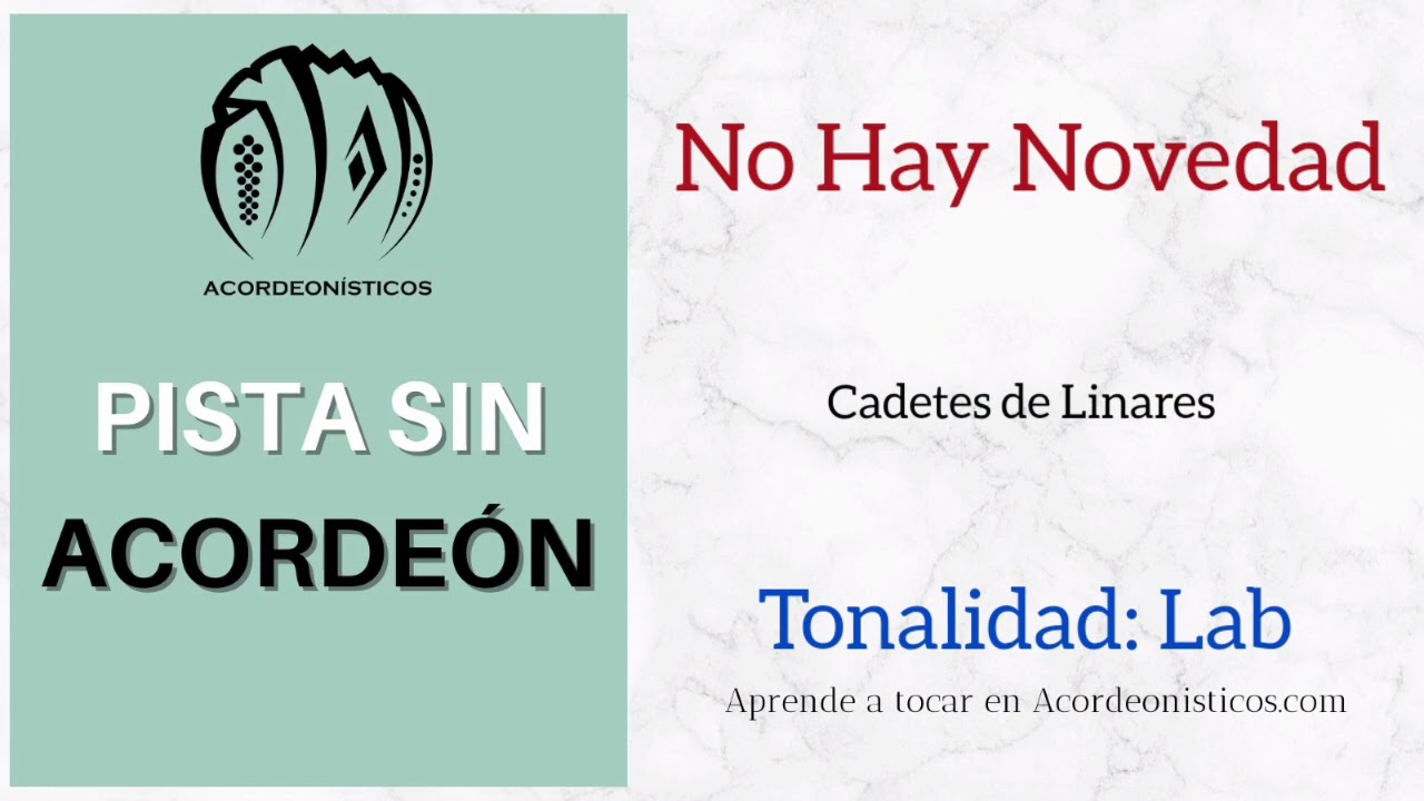Pista Sin Acordeón. No Hay Novedad. Cadetes de Linares. Lab