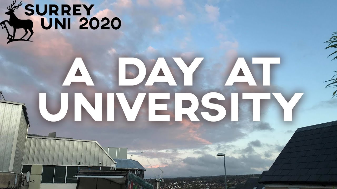 a day in the life at surrey university.