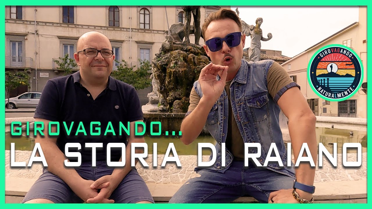 Girovagando tra medioevo e barocco il paese di Raiano l Abruzzo
