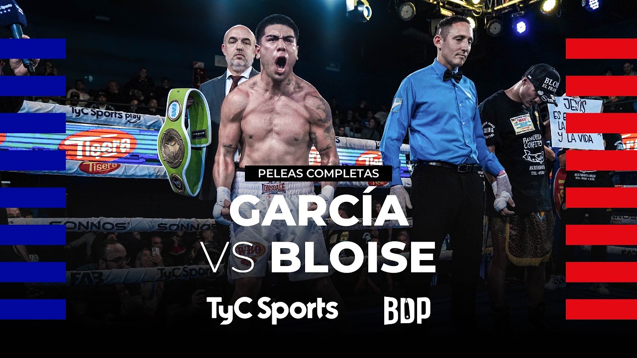 Marco Garc&iacute;a vs. Gabriel Bloise - Boxeo de Primera - TyC Sports