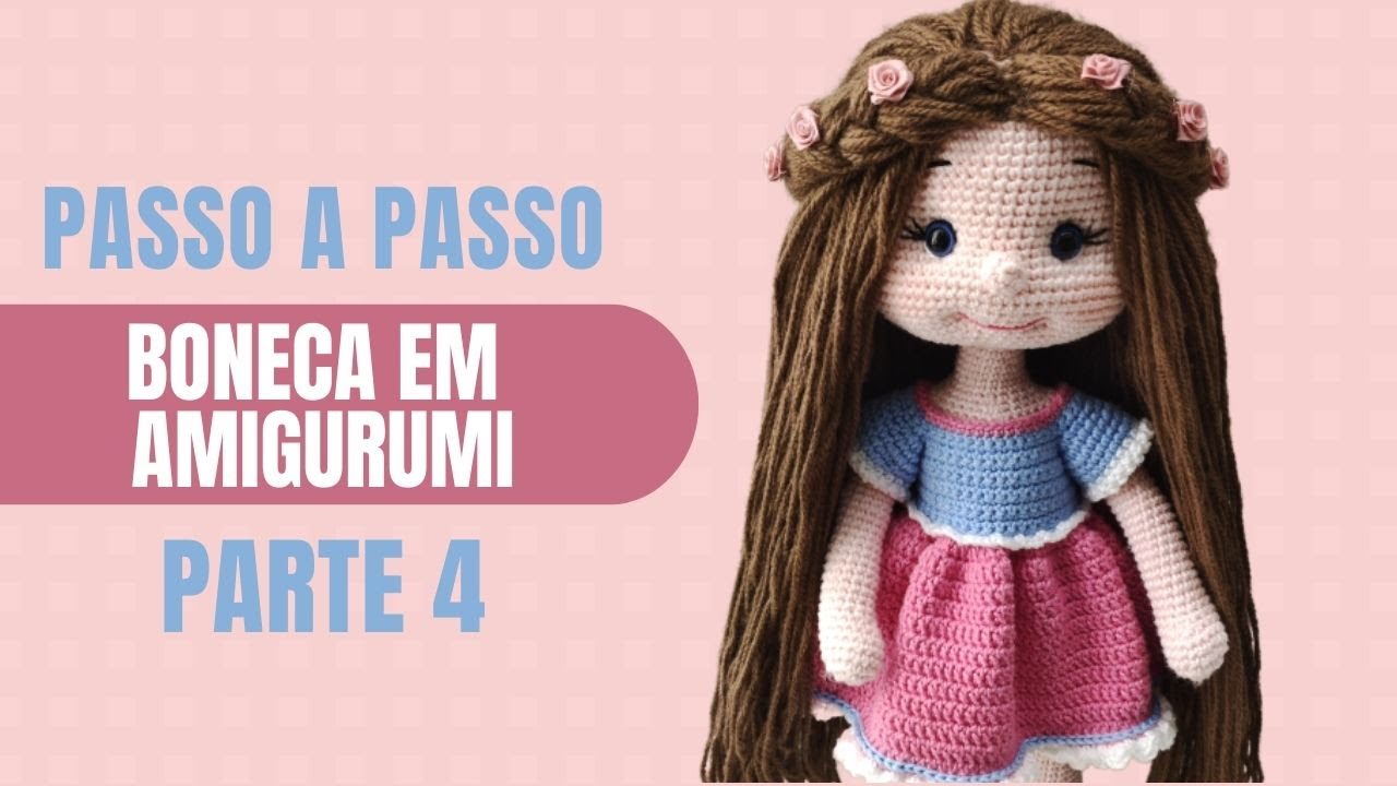 BONECA EM AMIGURUMI | PADRÃO DA 