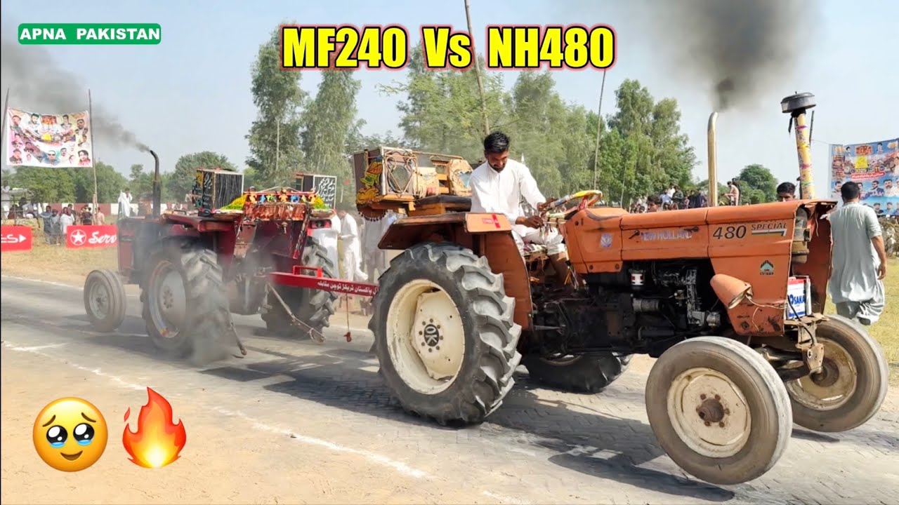 MF240 Vs NH480 Big Tochan Compition interesting video APNA PAKISTAN 🔥🥹