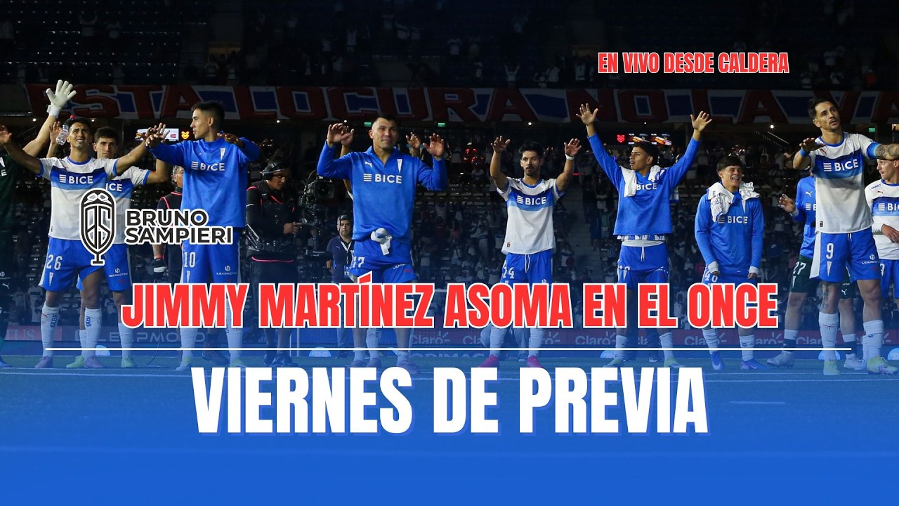 JIMMY MARTÍNEZ ADENTRO, MENA FUERA: EL ONCE DE UNIVERSIDAD CATÓLICA ANTE COBRESAL - La Previa