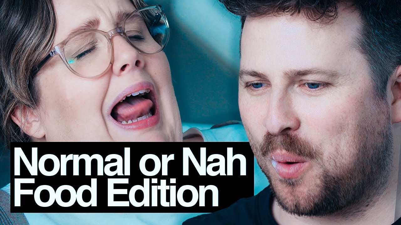 NORMAL or NAH - Food Edition