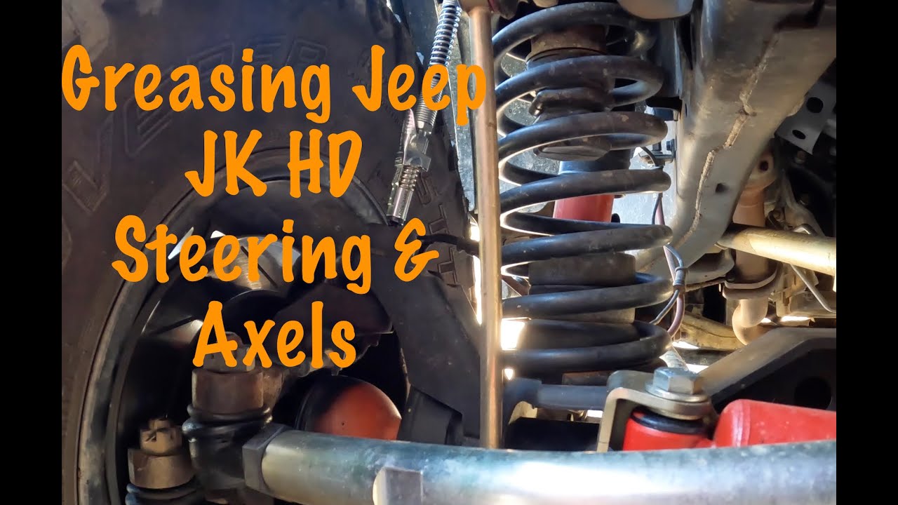 Greasing Jeep JK HD Steering & Axles