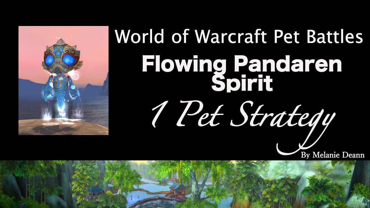 Flowing Pandaren Spirit 1 Pet Strategy