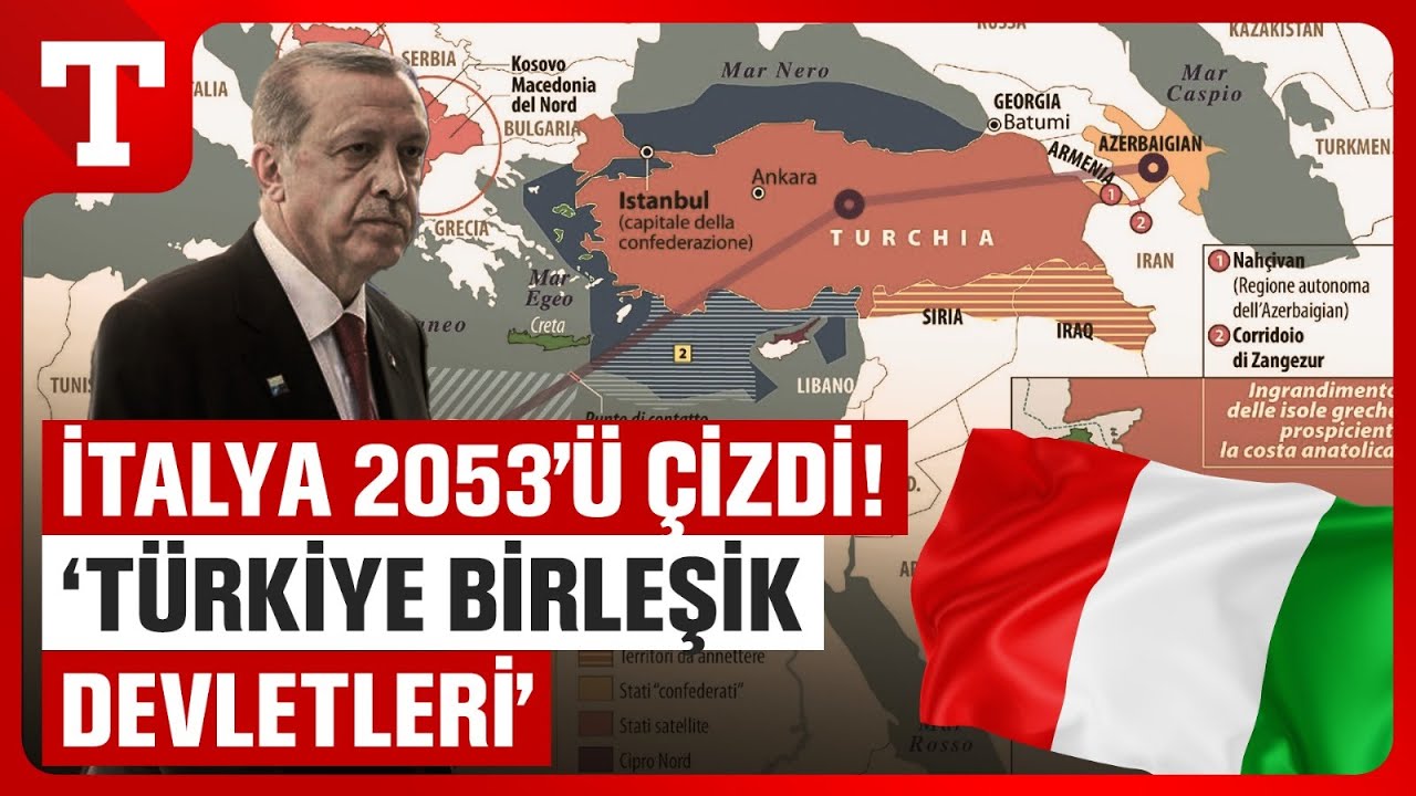 İtalyan Basını Suriye Zaferi Sonrası 2053 Yılının Haritasını Çizdi: Türkiye Birleşik Devletleri