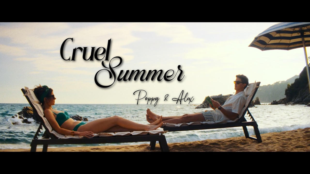 Poppy & Alex - Cruel Summer (Taylor Swift) || People We Meet On Vacation