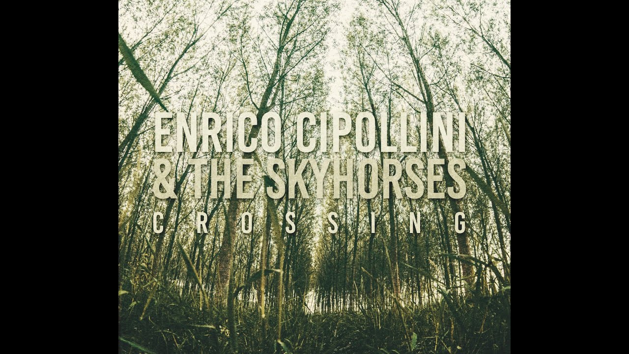 Crossing - Incontro con la musica di Enrico Cipollini e Skyhorses