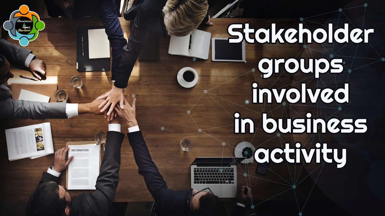 Stakeholder groups involved in business activity