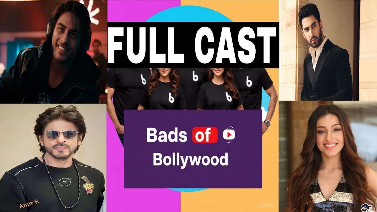 The bads of bollywood  series cast list (2025)/real names with role and cameos/Netflix series
