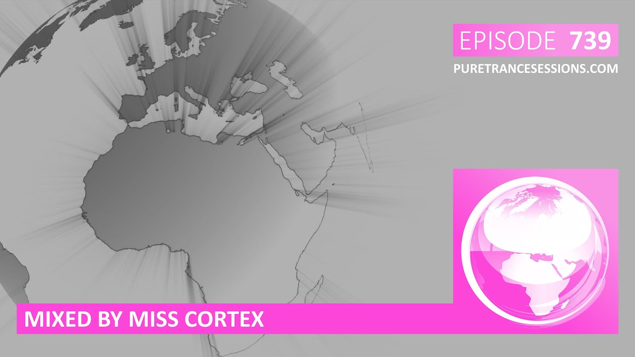 Pure Trance Sessions 739 by Miss Cortex Podcast
