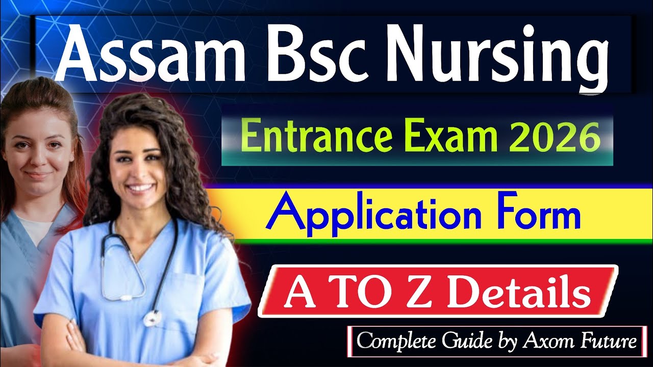 Assam Bsc Nursing Entrance Exam 2026 ✅ Application Form,Dates, Eligibility, Syllabus, Seats | SSUHS