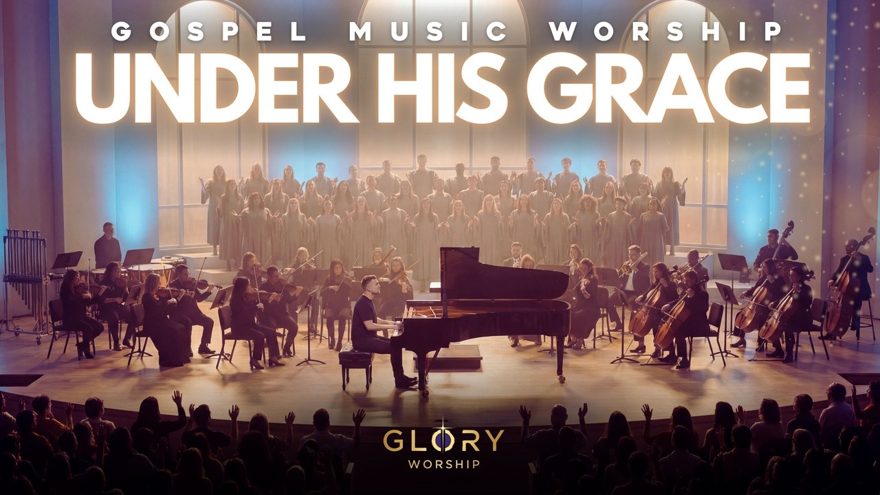 Under His Grace – POWERFUL GOSPEL WORSHIP | Glory Worship