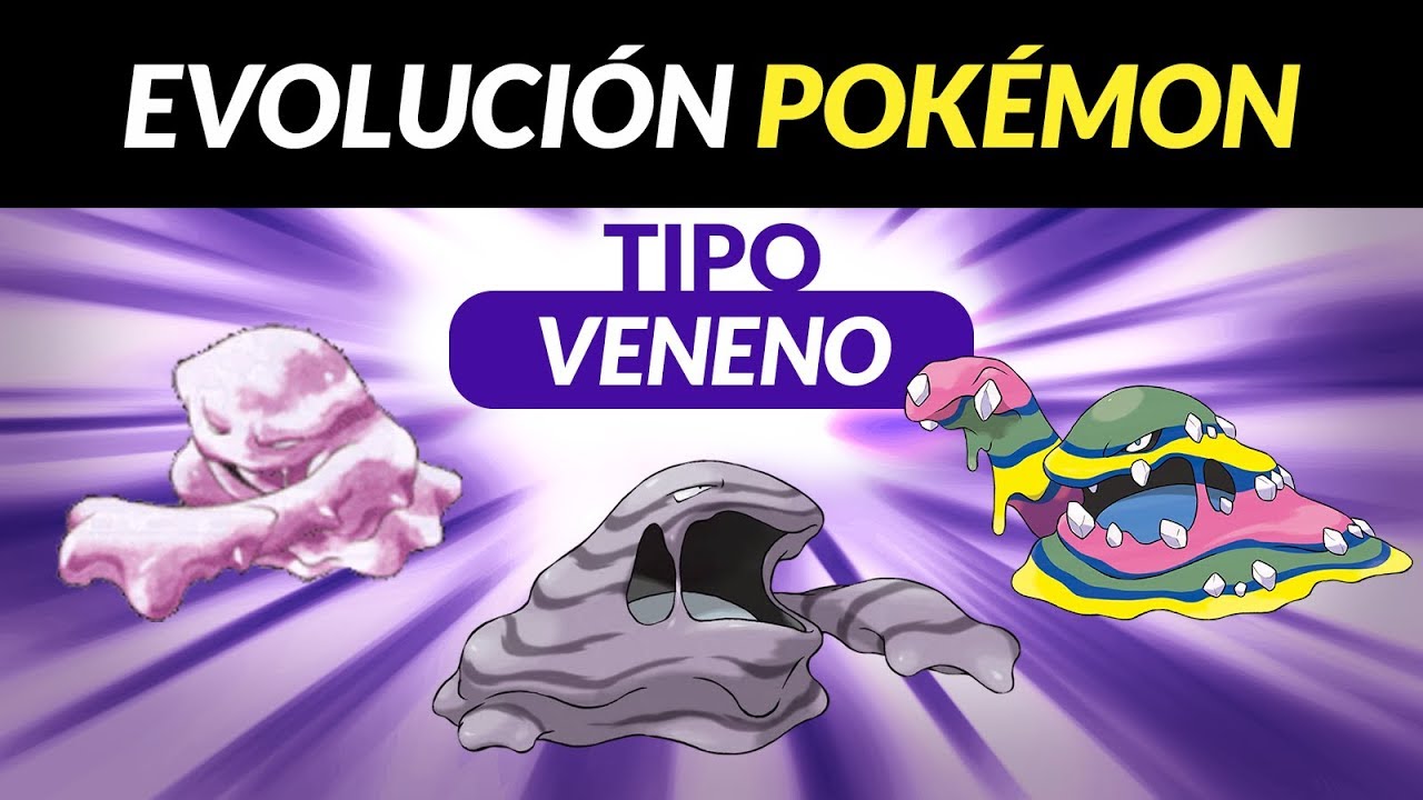 Evolución del Tipo Veneno: Gen 1 - 7