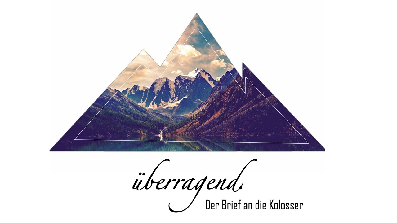 Kolosser 1,9-14 | Den überragenden Gott erkennen heißt Leben | Georg Münch | 12.07.2020