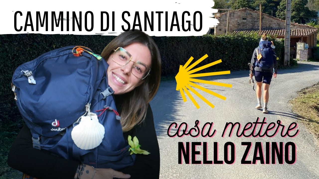 COSA METTERE NELLO ZAINO PER IL CAMMINO DI SANTIAGO
