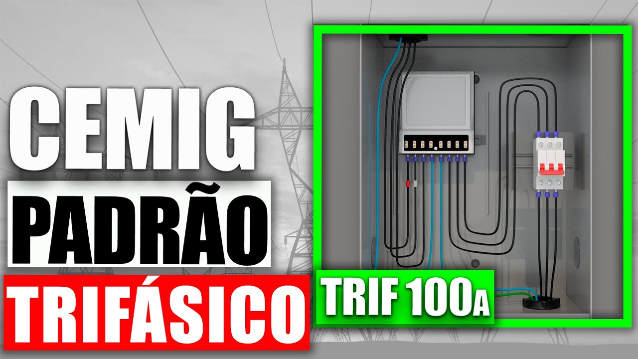 PADRÃO DE ENERGIA TRIFÁSICO 100A (CEMIG) PASSO A PASSO