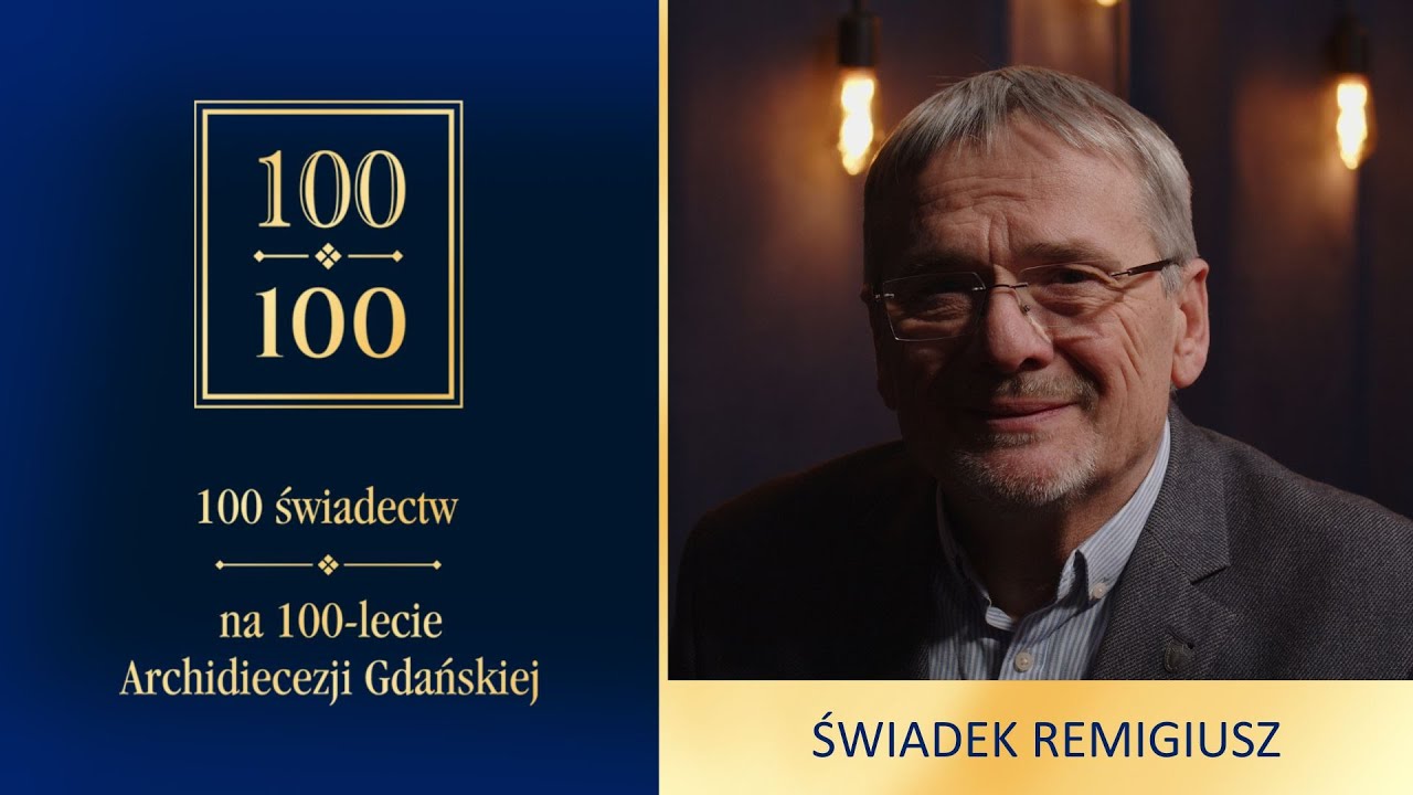 100NA100 #032 ŚWIADEK: REMIGIUSZ - 