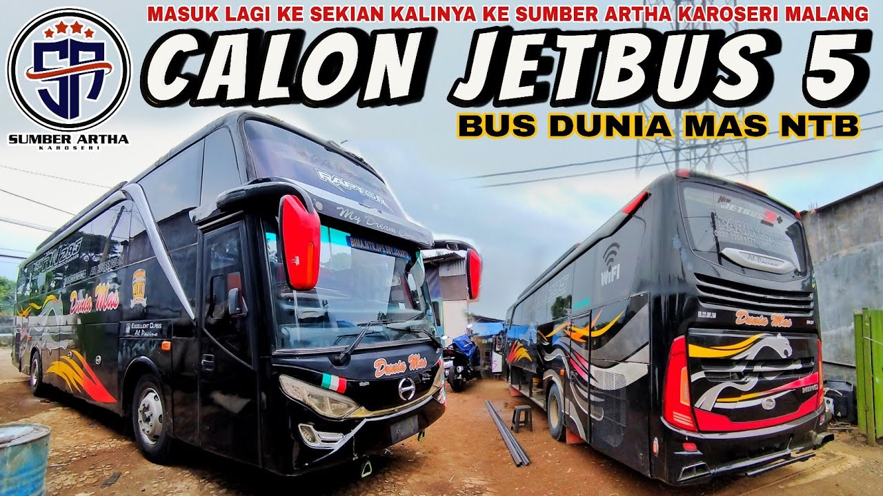 BUS DUNIA MAS BAKAL PUNYA JETBUS 5‼️MASUK LAGI KESEKIAN KALINYA KE SUMBER ARTHA KAROSERI MALANG