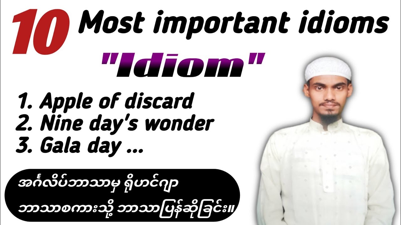 10 Most important idioms | Translation of English to Rohingya language