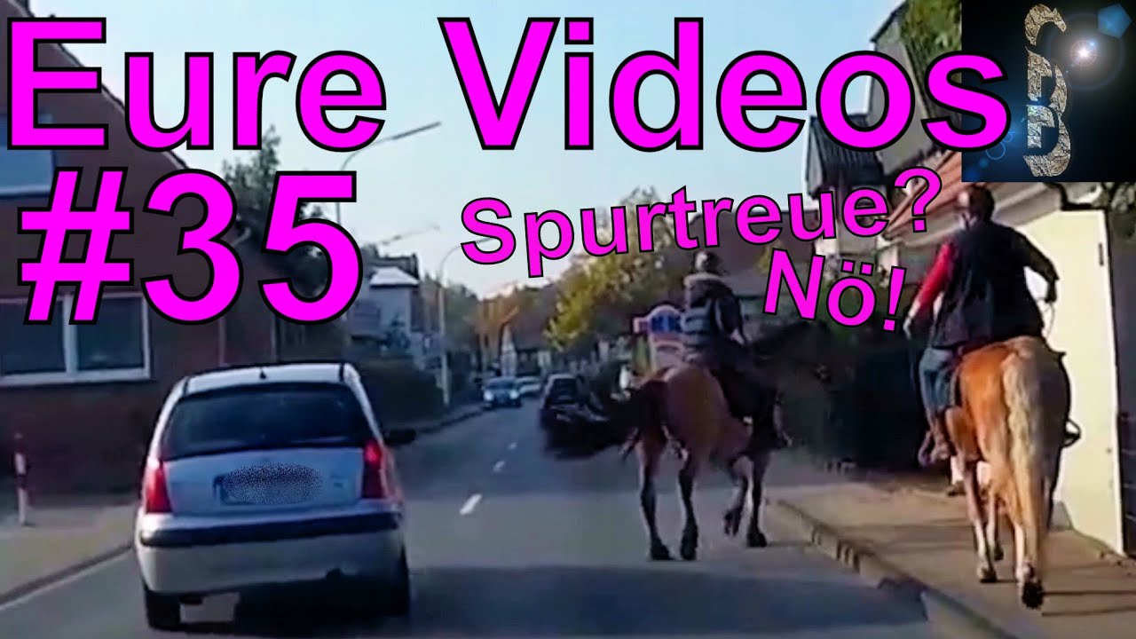 Eure Videos #35 - Eure Dashcamvideoeinsendungen #Dashcam