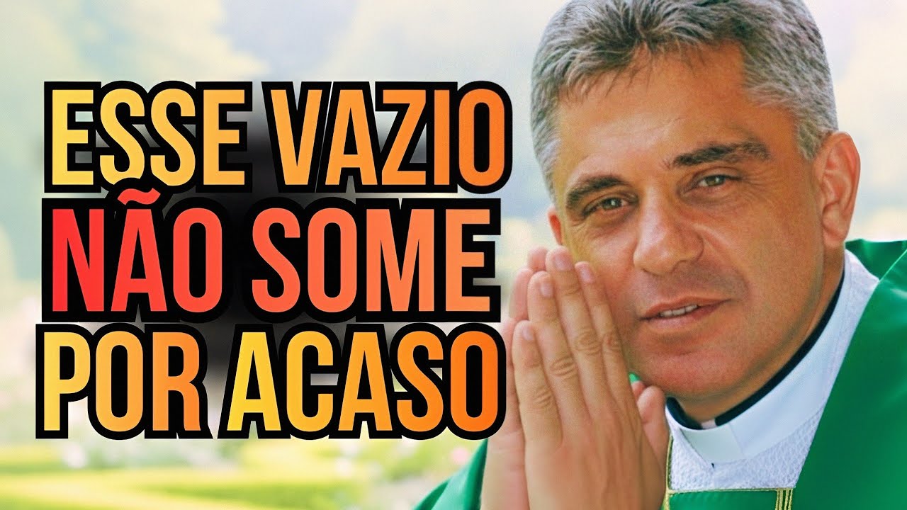 Até quando você vão achar que precisa de tanto pra ser feliz ? | Vazio interior | Padre Léo