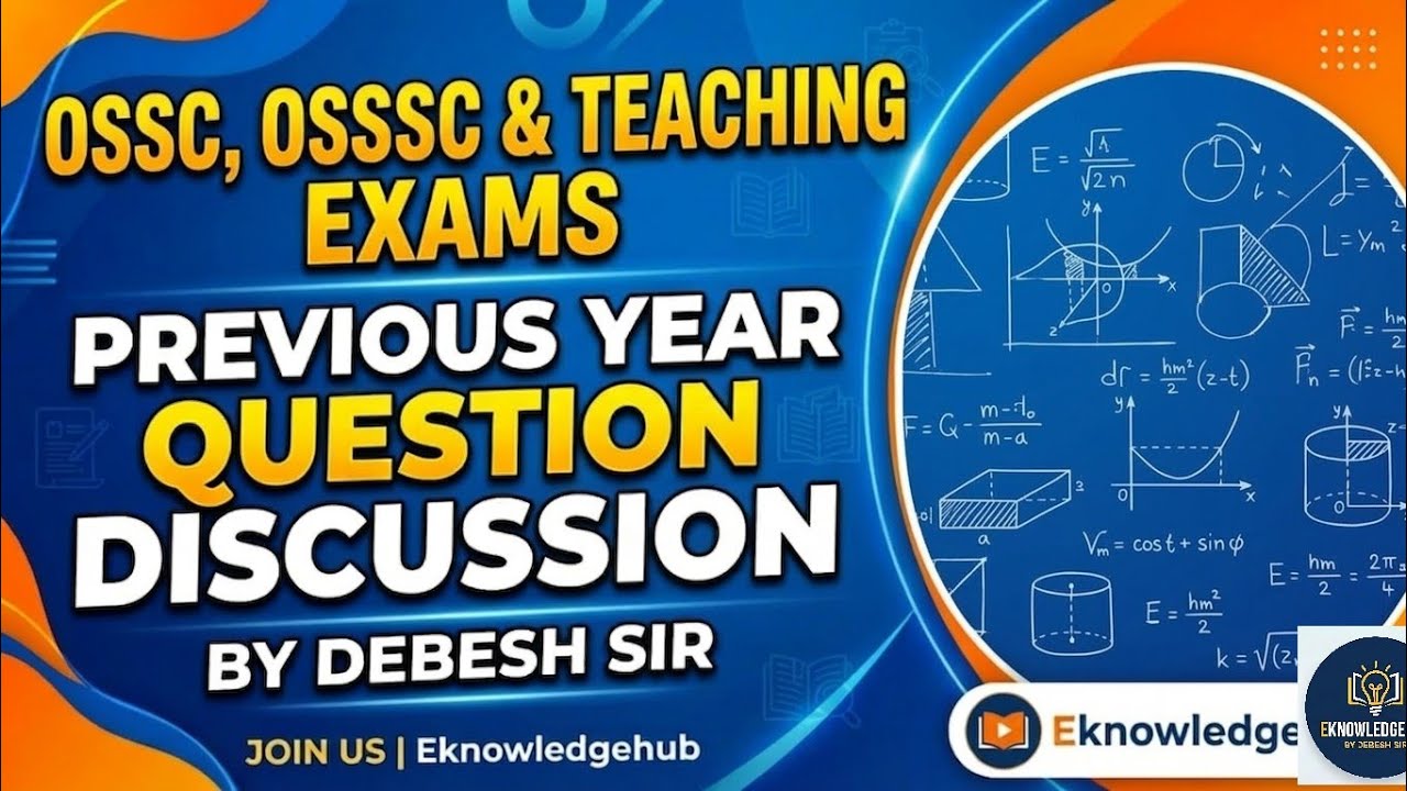 Previous Year Questions Detailed Discussion || Important for OPSC, OSSC, OSSSC & TEACHING EXAMS 