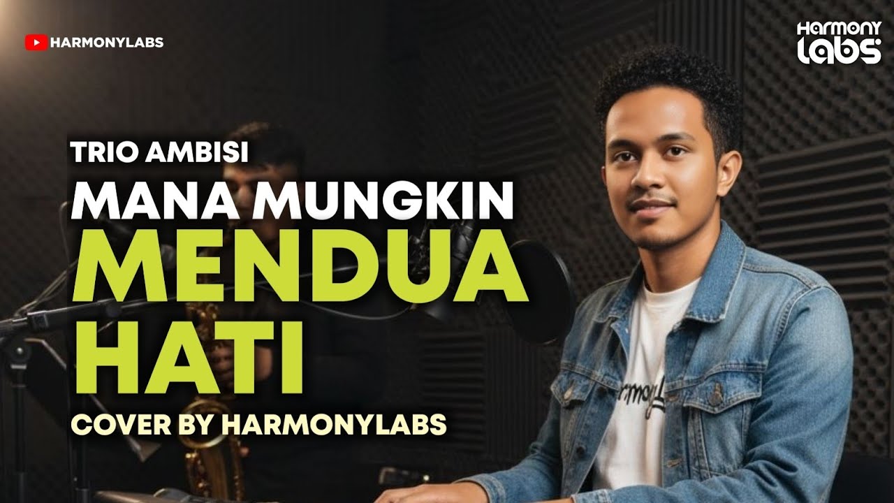 COVER - MANA MUNGKIN MENDUA HATI (Trio Ambisi) | By HarmonyLabs