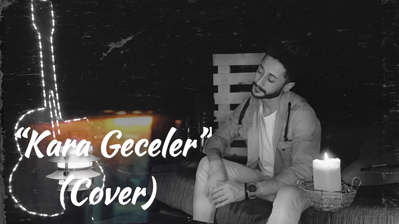 Cihan &Ouml;ZCAN - KARA GECELER (cover)