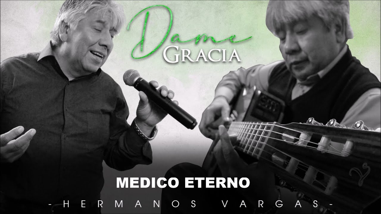 Medico eterno - Hermanos Vargas - Álbum 