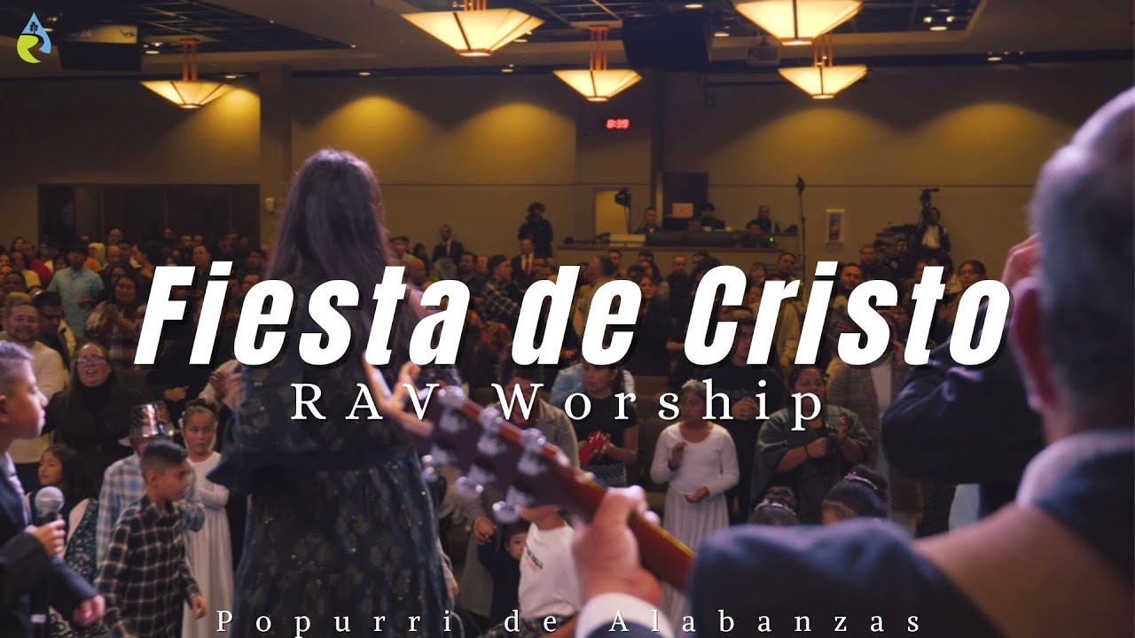 FIESTA DE CRISTO | RAV WORSHIP