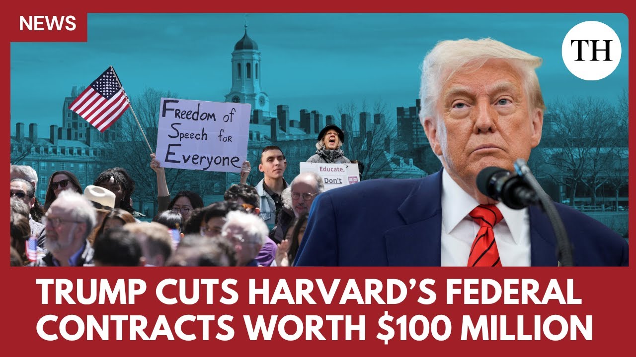 Trump Administration cuts Harvard's federal contracts worth $100 million